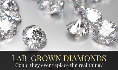 Lab Grown Diamonds - Jewellery's Answer to Fast Fashion or a Genuine Alternative to Diamonds?
